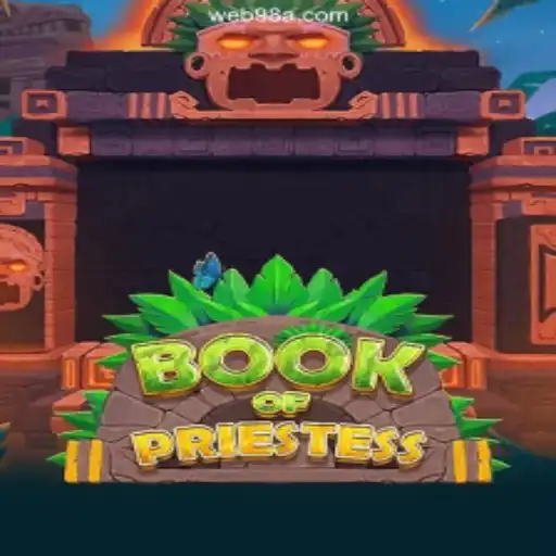 Discover the Mystical World of BookOfPriestess on 98A.com Platform - Online Slots Brasil #1