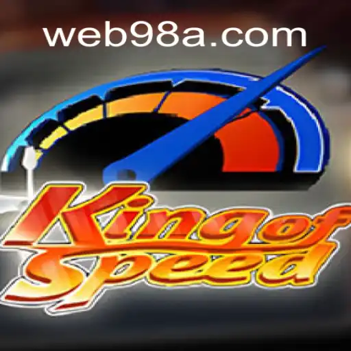 KingofSpeed: Your Ultimate Online Slot Experience on 98A.com