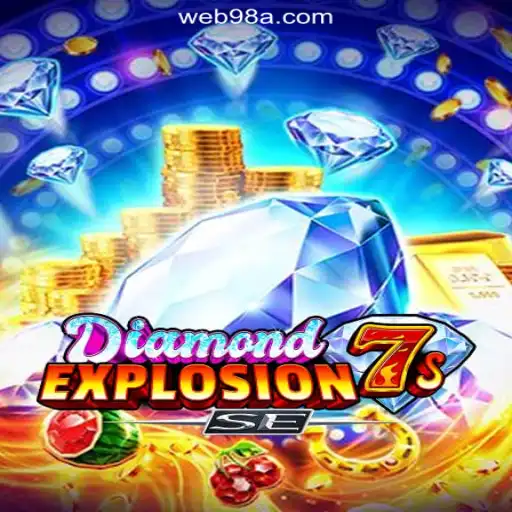 DiamondExplosion7sSE - The Ultimate Online Slots Experience on 98A.com
